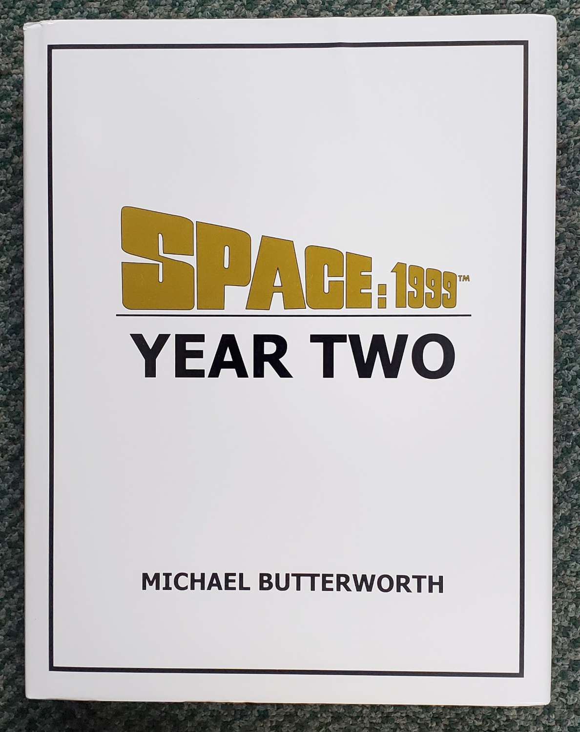 Space: 1999 Year Two HC Book by Michael Butterworth - Near Mint 1